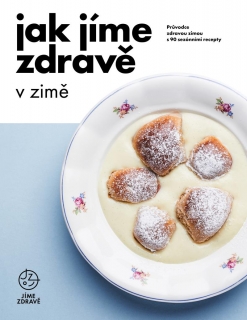 JAK JÍME ZDRAVĚ V ZIMĚ