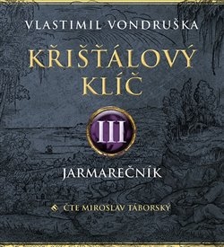 CD KŘIŠŤÁLOVÝ KLÍČ III. - JARMAREČNÍK