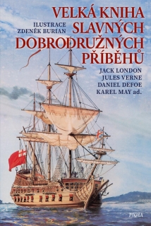 VELKÁ KNIHA SLAVNÝCH DOBRODRUŽNÝCH PŘÍB.