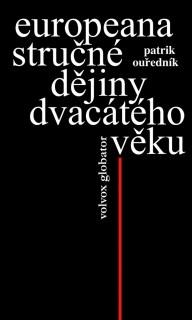EUROPEANA STRUČNÉ DĚJINY DVACÁTÉHO VĚKU