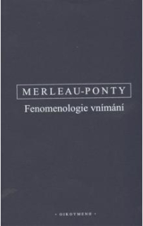 FENOMENOLOGIE VNÍMÁNÍ
