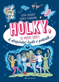 HOLKY, TO MUSÍTE VĚDĚT!