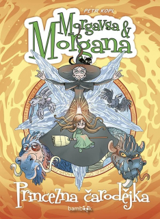 MORGAVSA A MORGANA 3 PRINCEZNA ČARODĚJKA