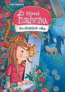 BÁJEČNÁ FLORENTÝNA 3: PO STOPÁCH VLKA