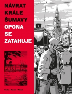 NÁVRAT KRÁLE ŠUMAVY 3: OPONA SE ZATAHUJE