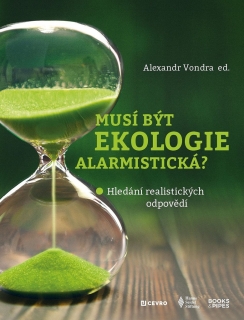 MUSÍ BÝT EKOLOGIE ALARMISTICKÁ? - HLEDÁN