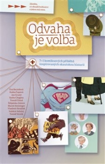 ODVAHA JE VOLBA