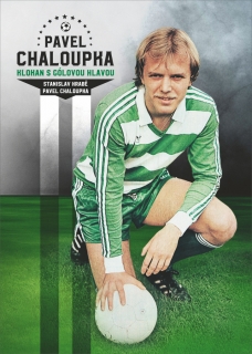 PAVEL CHALOUPKA KLOKAN S GÓLOVOU