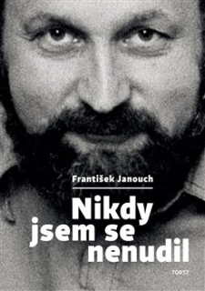 NIKDY JSEM SE NENUDIL