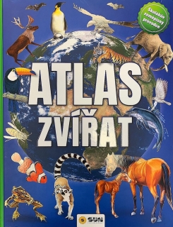 ATLAS ZVÍŘAT - ŠKOLÁKŮV ZEMĚPISNÝ PRŮVOD