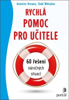 RYCHLÁ POMOC PRO UČITELE 60 ŘEŠENÍ NÁROČNÝCH SITUACÍ