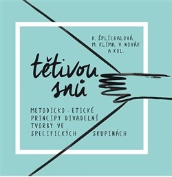 TĚTIVOU SNŮ