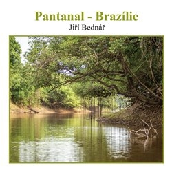 PANTANAL – BRAZÍLIE