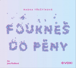 CD FOUKNEŠ DO PĚNY (AUDIOKNIHA)