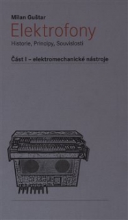 ELEKTROFONY - HISTORIE, PRINCIPY, SOUVISLOSTI