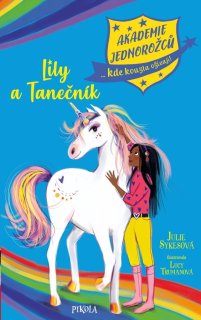 AKADEMIE JEDNOROŽCŮ 5: LILY A TANEČNÍK