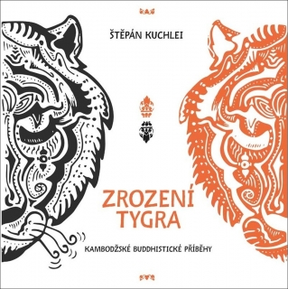 ZROZENÍ TYGRA - KAMBODŽSKÉ BUDDHISTICKÉ