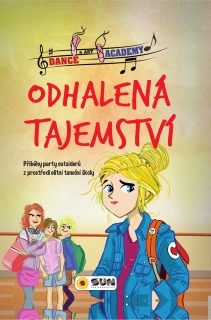 DANCE ART ACADEMY 2 REBELOVÉ- ODHALENÁ TAJEMSTVÍ