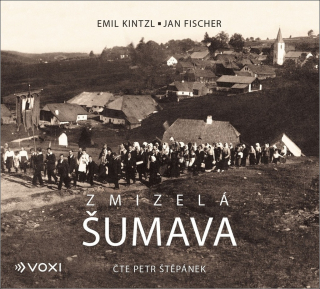 CD ZMIZELÁ ŠUMAVA (AUDIOKNIHA)