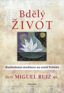 BDĚLÝ ŽIVOT. KAŽDODENNÍ MEDITACE - 2. V.