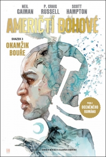 AMERIČTÍ BOHOVÉ 3 - OKAMŽIK BOUŘE