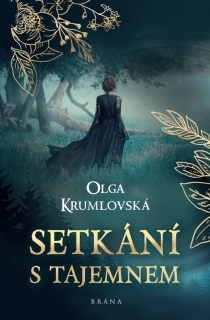 SETKÁNÍ S TAJEMNEM
