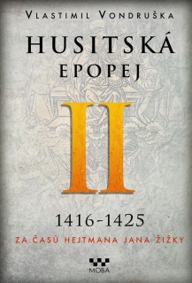 HUSITSKÁ EPOPEJ II. 1416-1425 / 2. VYDÁN
