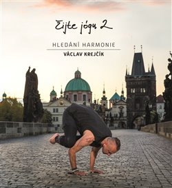 ŽIJTE JÓGU 2. HLEDÁNÍ HARMONIE