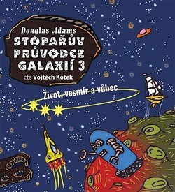 CD STOPAŘŮV PRŮVODCE GALAXIÍ 3.