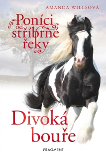 PONÍCI OD STŘÍBRNÉ ŘEKY 3 DIVOKÁ BOUŘE