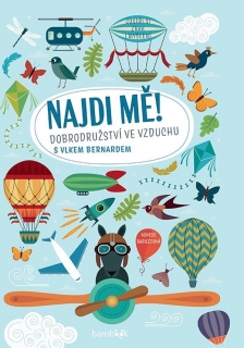 NAJDI MĚ! DOBRODRUŽSTVÍ VE VZD