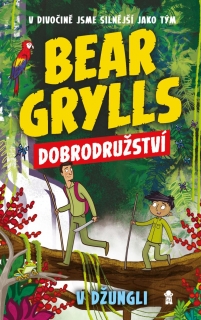 BEAR GRYLLS 3: DOBRODRUŽSTVÍ V DŽUNGLI