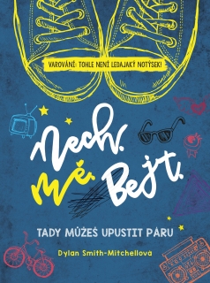 NECH MĚ BEJT