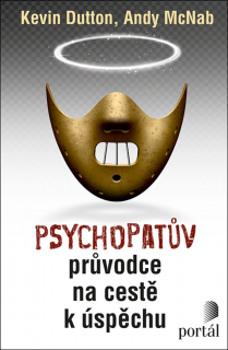 PSYCHOPATŮV PRŮVODCE NA CESTĚ K ÚSPĚCHU