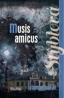 LUŽANSKÁ MŠE III. - MUSIS AMICUS / 3. VY