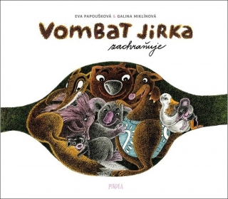 VOMBAT JIRKA ZACHRAŇUJE