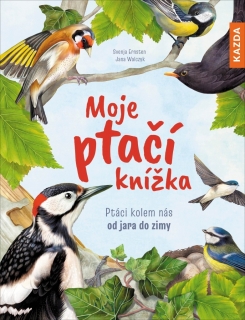 MOJE PTAČÍ KNÍŽKA - PTÁCI KOLEM NÁS OD J