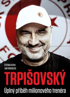 TRPIŠOVSKÝ: ÚPLNÝ PŘÍBĚH MILIONOVÉHO TRE