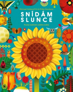 SNÍDÁM SLUNCE - POCTA ROSTLINÁM CELÉHO S