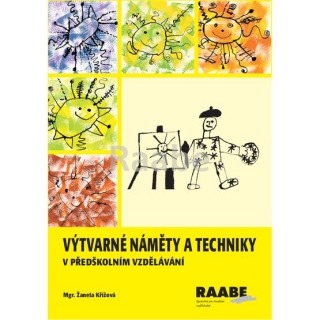 VÝTVARNÉ NÁMĚTY A TECHNIKY V PŘEDŠKOLNÍM