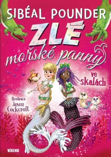 ZLÉ MOŘSKÉ PANNY 2 VE SKALÁCH
