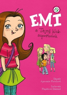 EMI A TAJNÝ KLUB SUPERHOLEK
