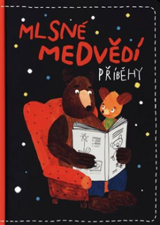 MLSNÉ MEDVĚDÍ PŘÍBĚHY