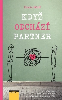 KDYŽ ODCHÁZÍ PARTNER - JAK PŘEKONAT ROZC