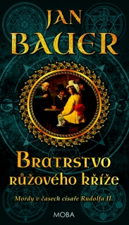 BRATRSTVO RŮŽOVÉHO KŘÍŽE 7 MORDY V ČASECH RUDOLFA