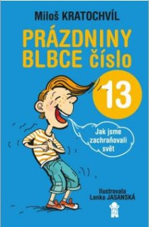 PRÁZDNINY BLBCE ČÍSLO 13