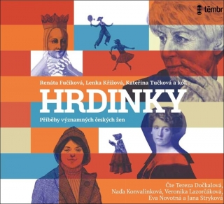 CD HRDINKY. PŘÍBĚHY VÝZNAMNÝCH ČESKÝCH-AUDI