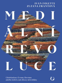 MEDIÁLNÍ REVOLUCE - CHRISTIANIZACE EVROP