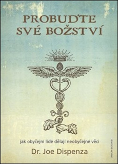 PROBUĎTE SVÉ BOŽSTVÍ