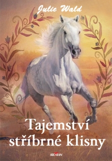 TAJEMSTVÍ STŘÍBRNÉ KLISNY
